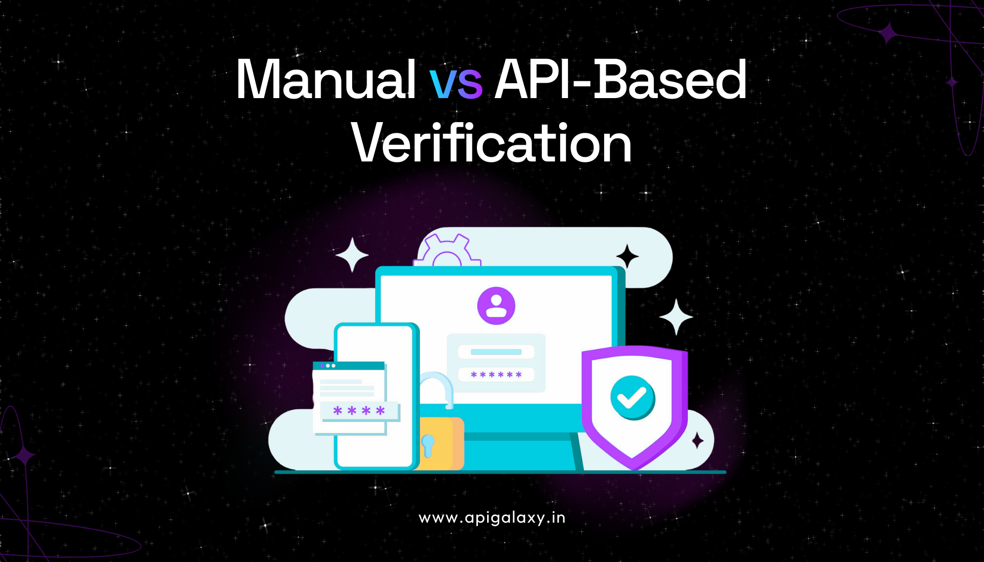 7 Powerful & Critical Differences: Manual Verification vs API-Based Verification