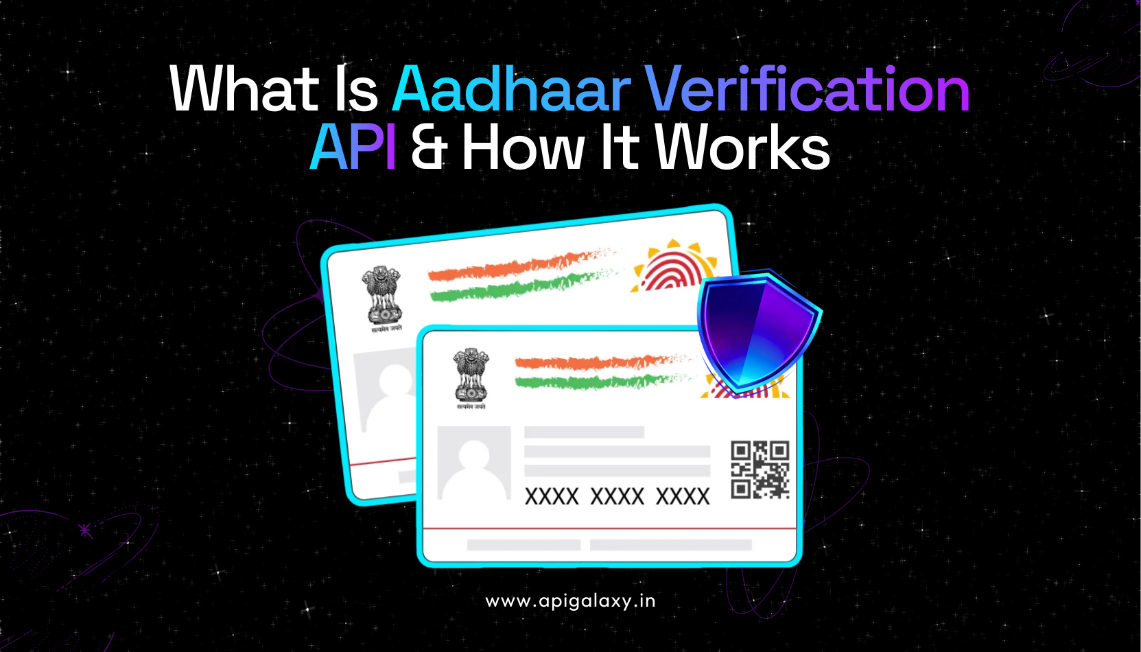 Aadhaar Verification API: 7 Powerful Things You Must Know & How It Works