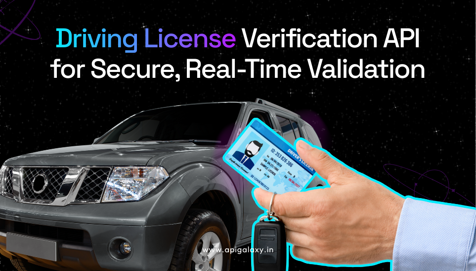 Driving License Verification API: 7 Powerful Benefits & Use Cases