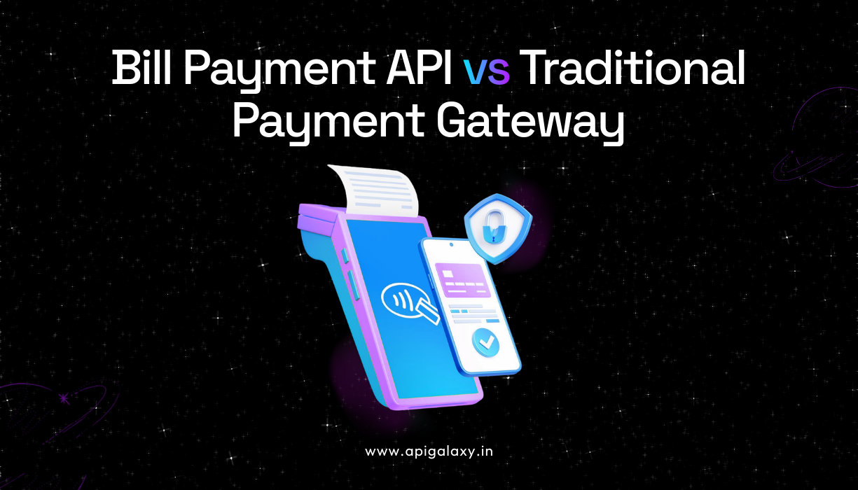 Bill Payment API vs Traditional Payment Gateway: Ultimate 2026 Guide