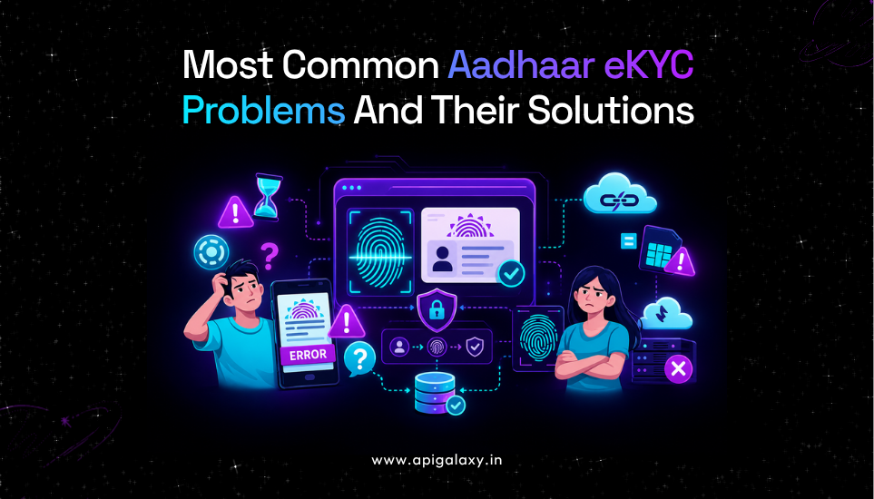 Most Common Aadhaar eKYC Problems And Their Solutions