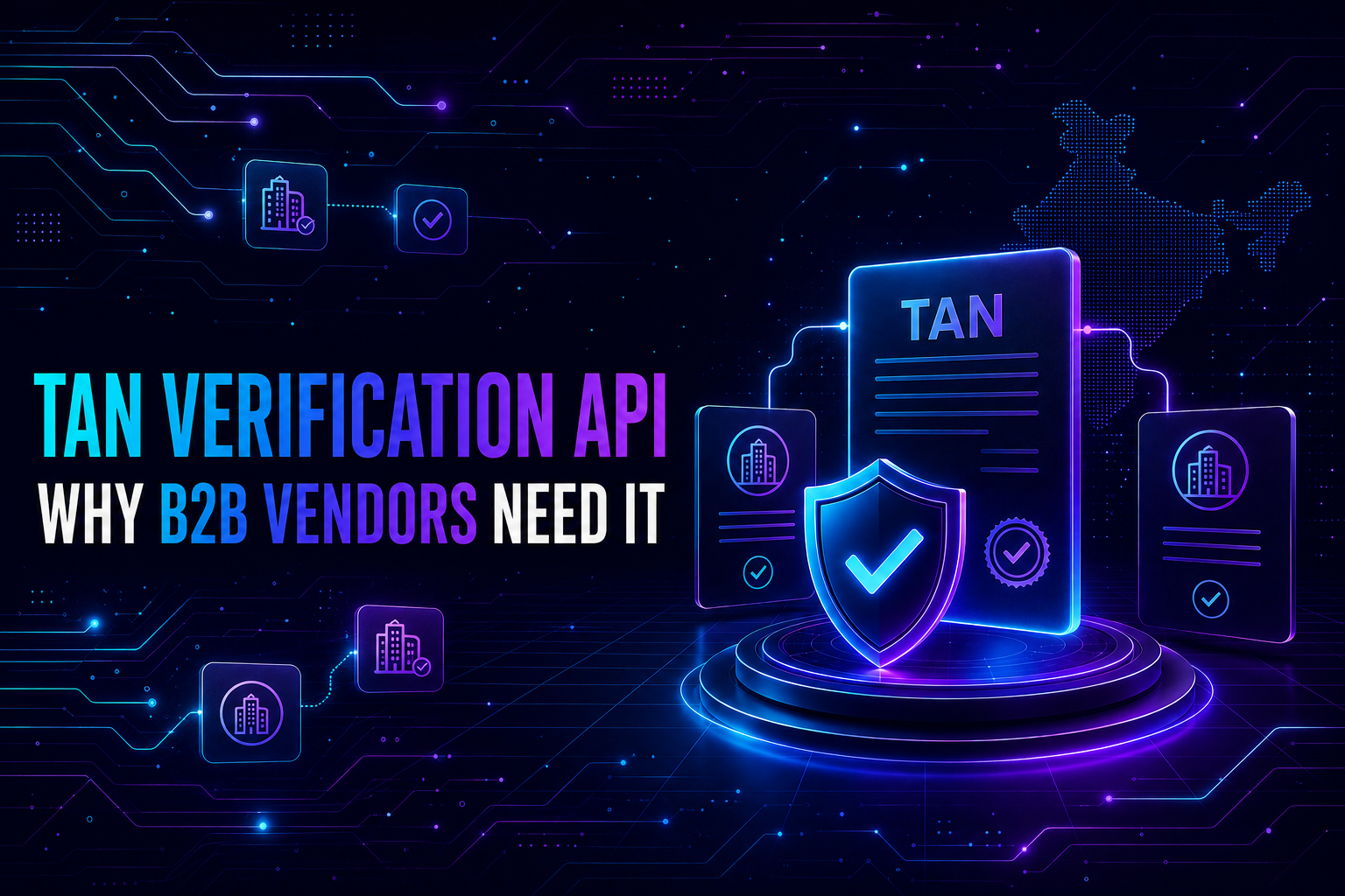 TAN Verification API: Why B2B Vendors Need It